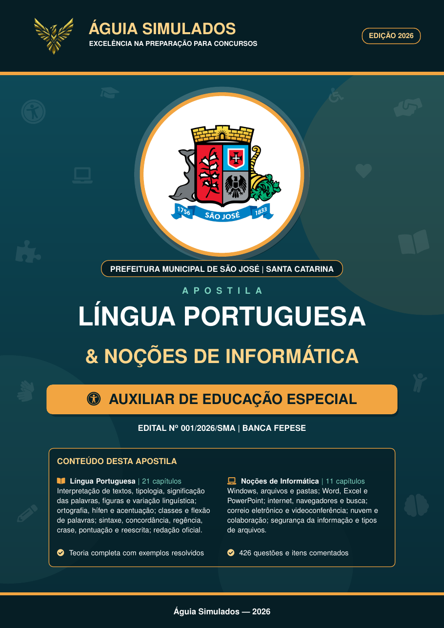 Apostila de Língua Portuguesa e Noções de Informática – Auxiliar de Educação Especial – São José/SC 2026